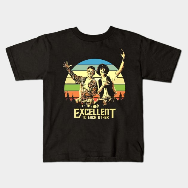 Bill and Ted - Be Excellent To Each Other Kids T-Shirt by Pop Laris Manis